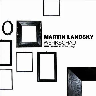 Werkschau by Martin Landsky