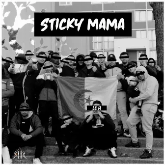 Sticky Mama by Le H