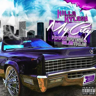 My City by Killa Kyleon