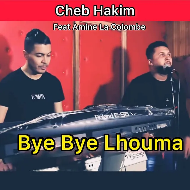 BYE BYE LHOUMA