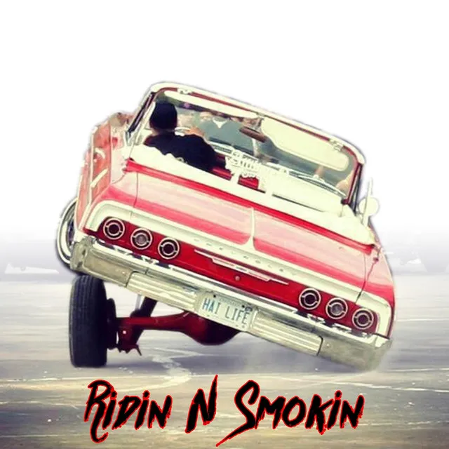 Ridin' 'n' Smokin' (Radio Version)