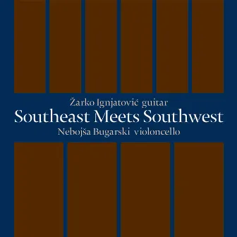 Southeast Meets Southwest by Zarko Ignjatovic