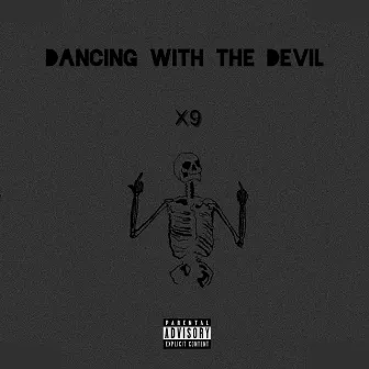 Dancing With the Devil... by X9