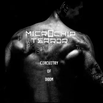 Circuitry of Doom by Microchip Terror