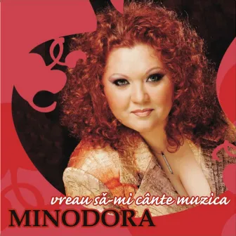 Vreau sa-mi cante muzica by Minodora