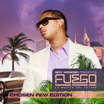 La Musica Del Futuro Reloaded (Chosen Few Edition) by Fuego