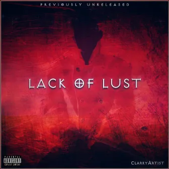 Lack Of Lust (Message To Frank) by ClarkyArtist