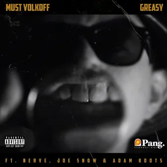 Greasy by Must Volkoff