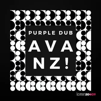 Avanz! by Purple Dub