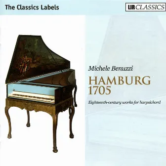 Hamburg 1705 - Eighteenth-century Works for Harpsichord by Michele Benuzzi