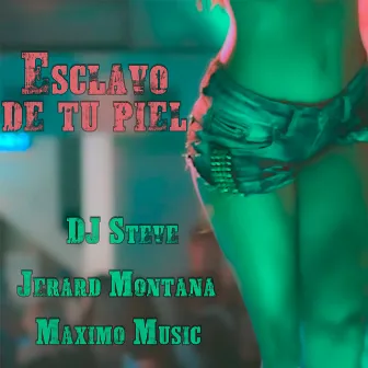 Esclavo de tu piel by Jerard Montana