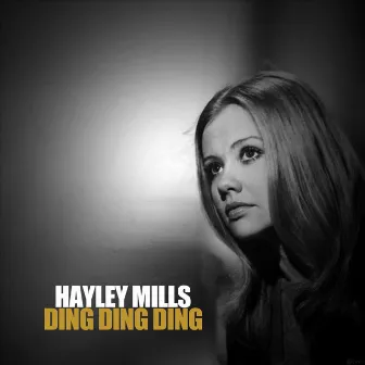 Ding Ding Ding by Hayley Mills