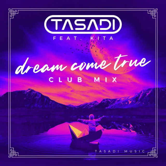 Dream Come True - Club Mix