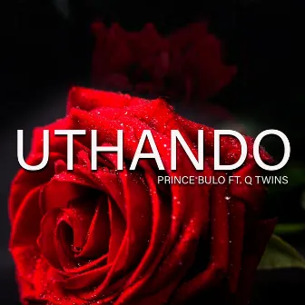 Uthando by Prince Bulo