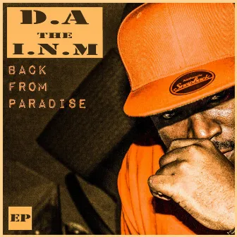 Back from Paradise by D.A the I.N.M