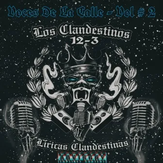 Voces De La Calle Vol. 2 by Los Clandestinos 12-3