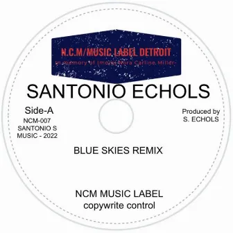 Blue Skies by Santonio Echols