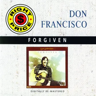 Forgiven by Don Francisco