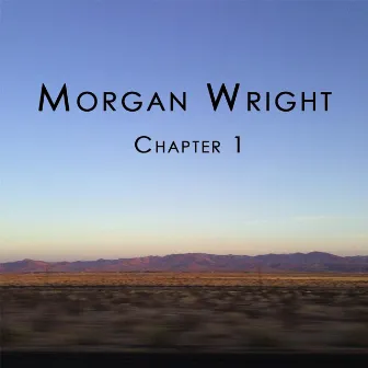 Chapter 1 by Morgan Wright