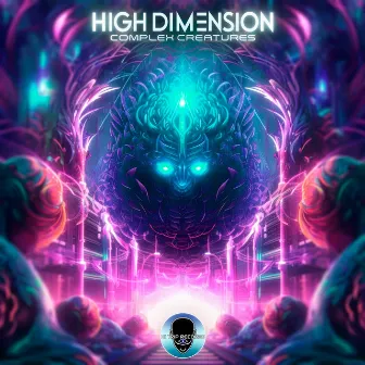 Complex Creatures by High Dimension