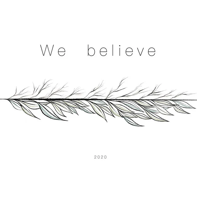 We Believe