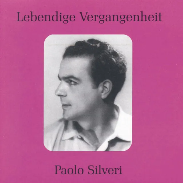 Lebendige Vergangenheit - Paolo Silveri