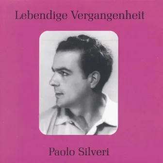 Lebendige Vergangenheit - Paolo Silveri by Paolo Silveri