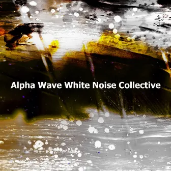 Alpha Wave White Noise Collective by The Background Noise Company