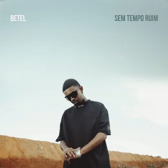 Sem Tempo Ruim by Betel