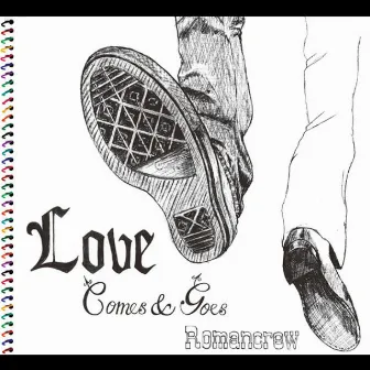 Love Comes & Goes by Romancrew