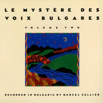 Le Mystère des Voix Bulgares, Vol. 2 by Bulgarian State Television Female Choir