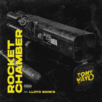 Rocket Chamber by Tony Yayo