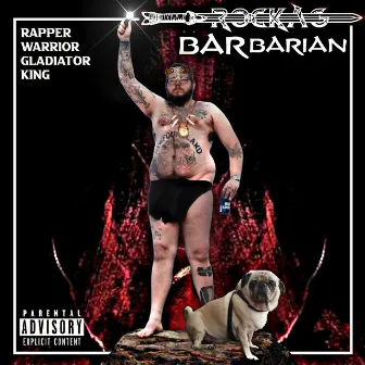 BARbarian by Rocka G