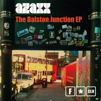 The Dalston Junction EP by Azaxx