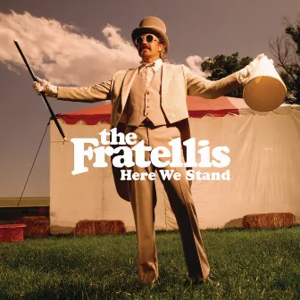 Here We Stand (other BPs international) by The Fratellis