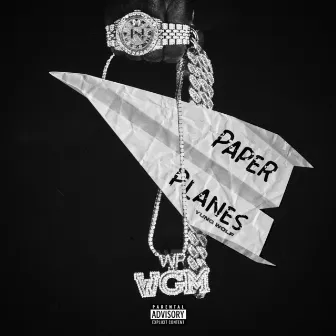 Paper Planes by Yung Wolf