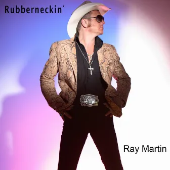 Rubberneckin' by Ray Martin