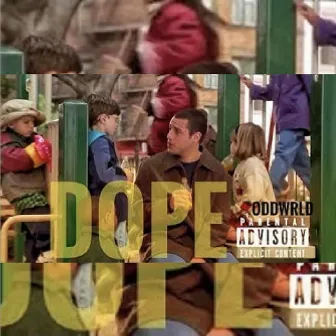 DOPE by 