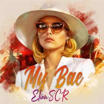 My Bae by Elian Scr