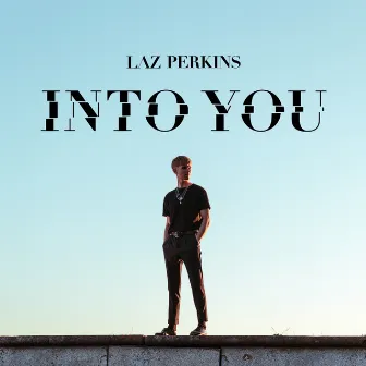 Into You by Laz Perkins