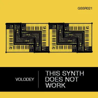 This Synth Does Not Work by Volodey