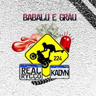 Babalu e Grau by Real Rycco