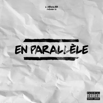 En parallèle by L'Hexaler