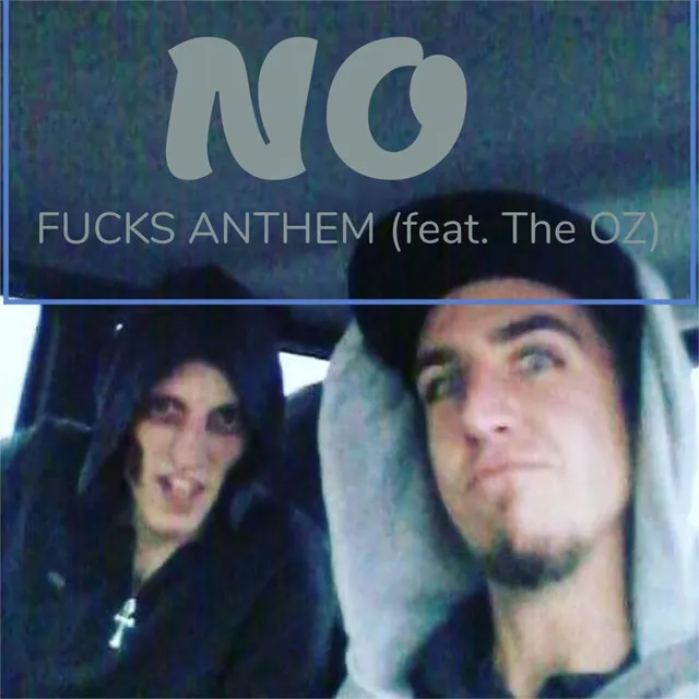 No Fucks Anthem