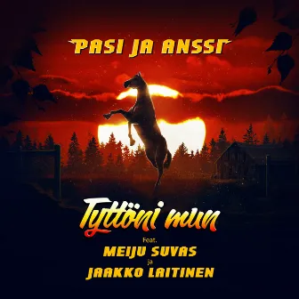 Tyttöni mun (feat. Meiju Suvas, Jaakko Laitinen) by Pasi ja Anssi