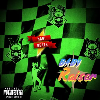 BABY RAISER by Nani Beats