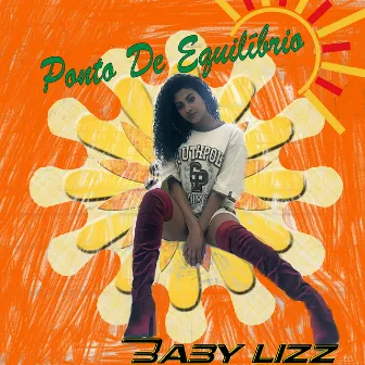 Ponto De Equilíbrio by Baby Lizz