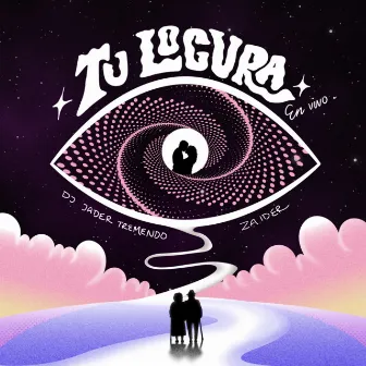 Tu Locura (En Vivo) by DJ Jader Tremendo