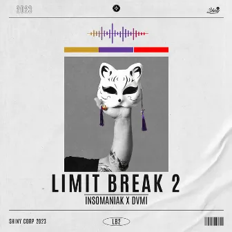 LIMIT BREAK 2 by INSOMANIAK