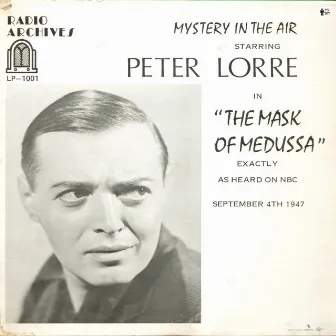 The Mask of Medussa by Peter Lorre